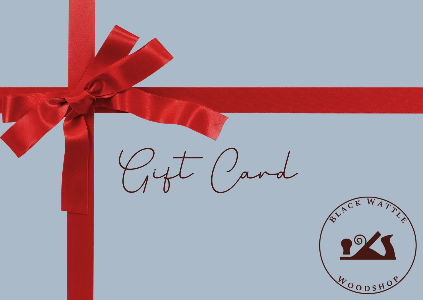 Black Wattle Woodshop Gift Card